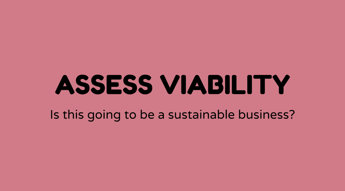 Assess viability
