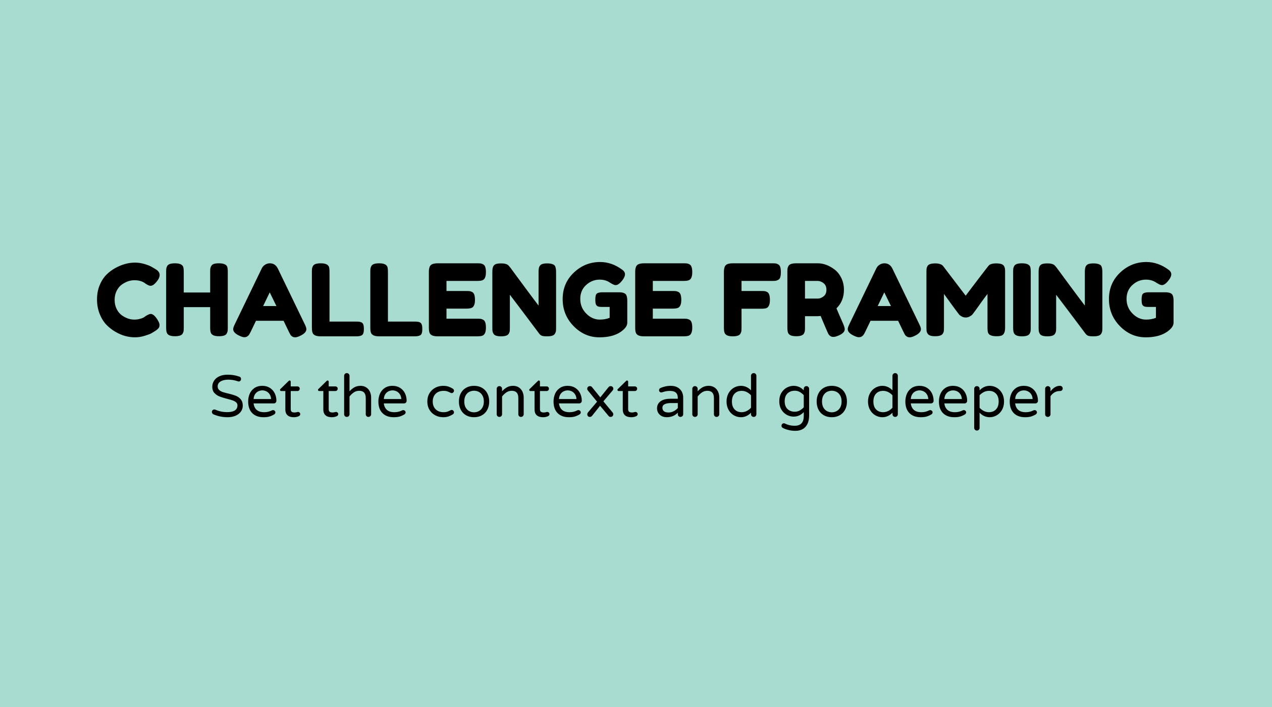 Challenge Framing