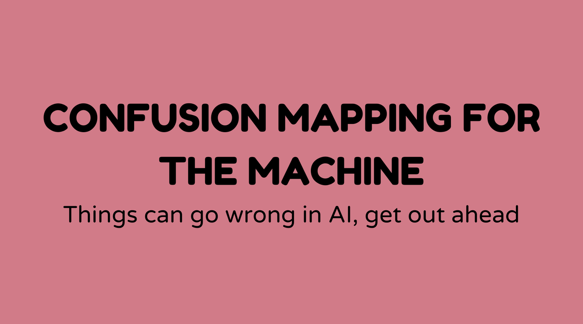 Confusion Mapping for the Machine