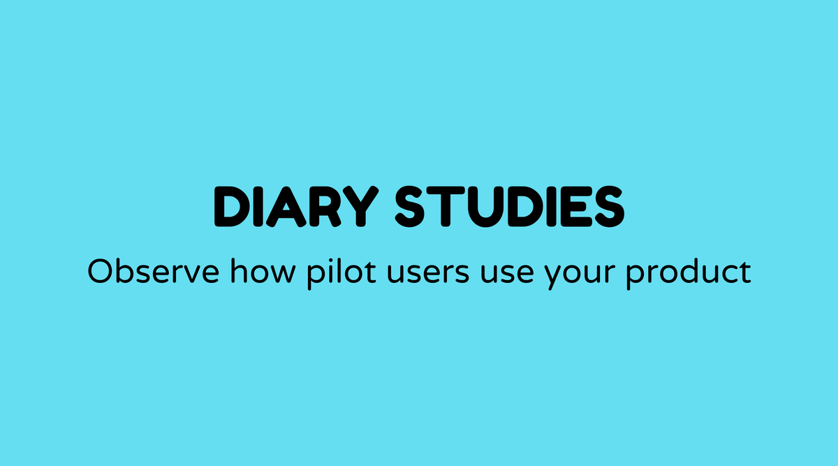 Diary Studies