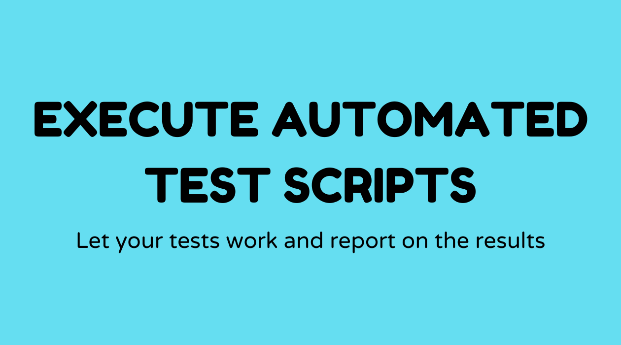 Execute automated test scripts and analyze results
