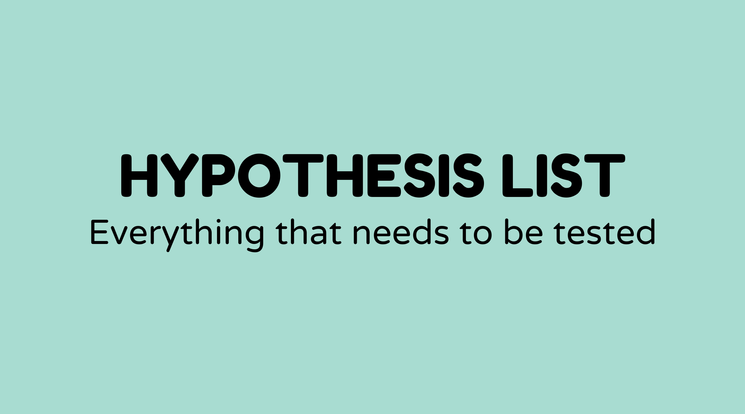 Hypothesis list