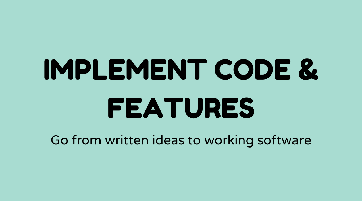 Implement code and features