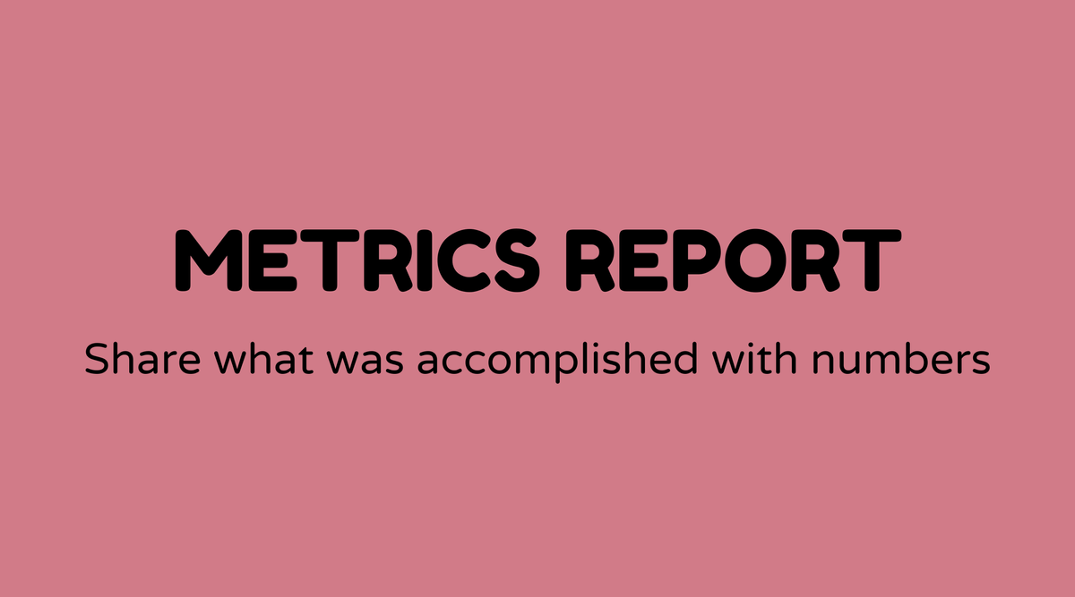 Metrics reports