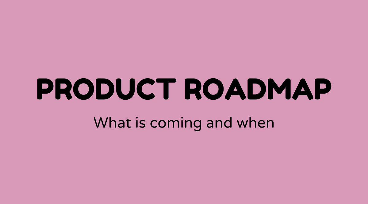 Product roadmap