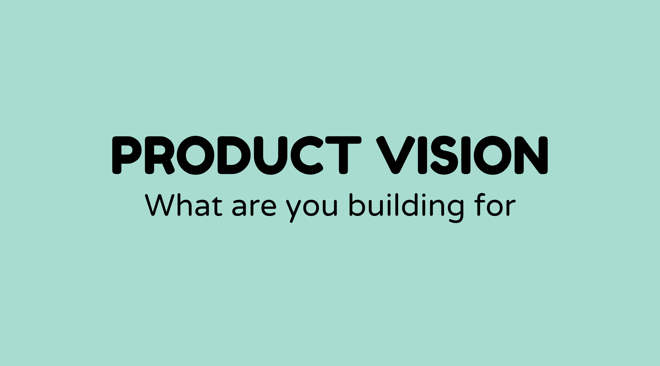 Product vision