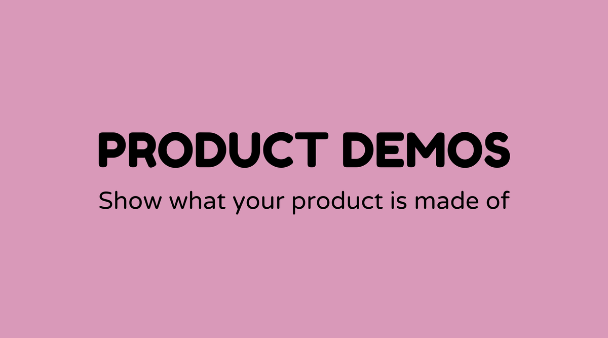 Product demos