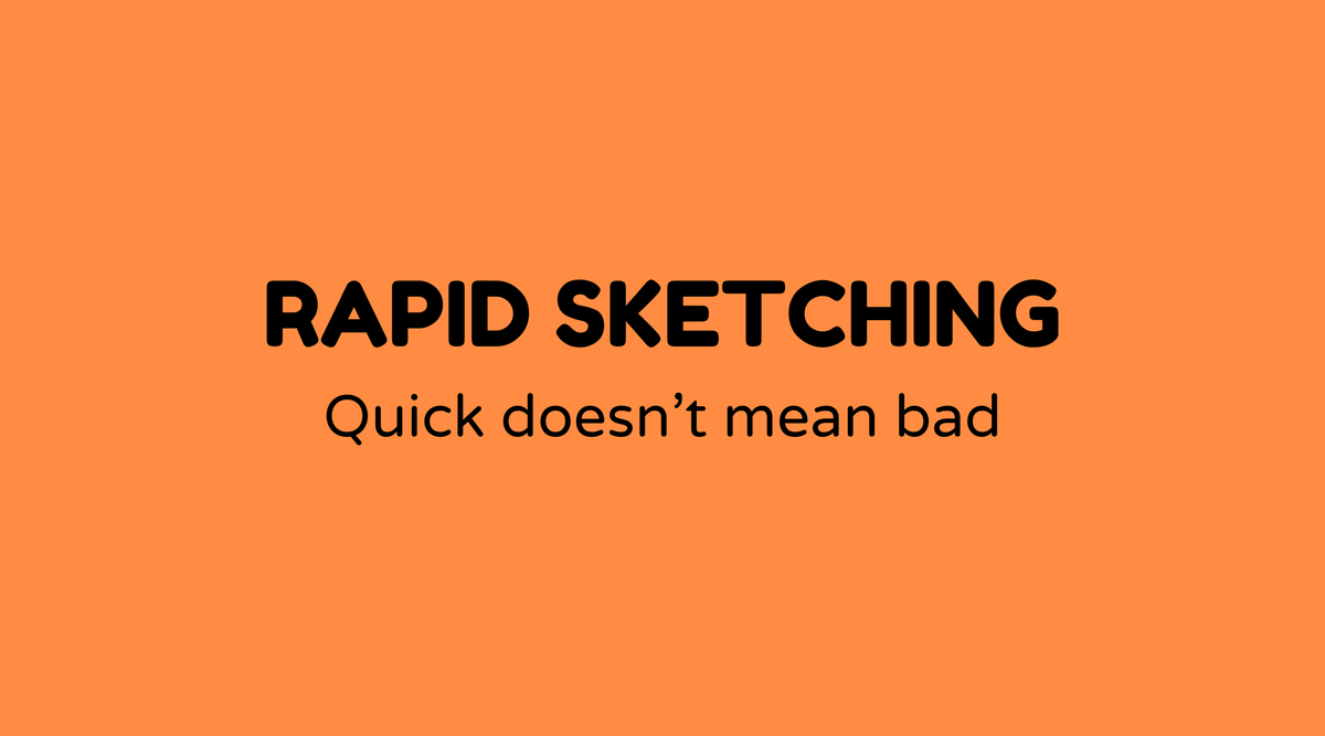 Rapid Sketching