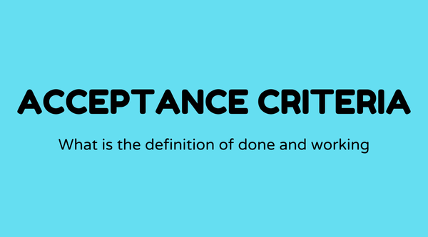 Acceptance Criteria