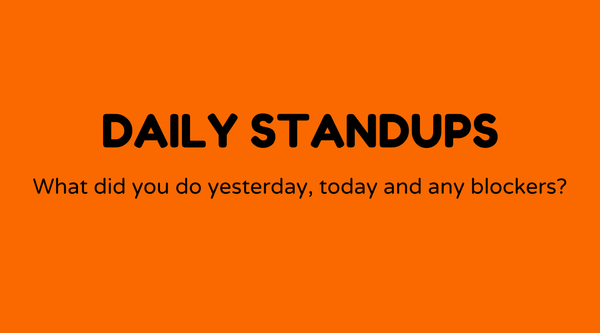 Daily standup meetings