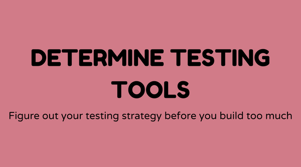 Determine testing tools and frameworks