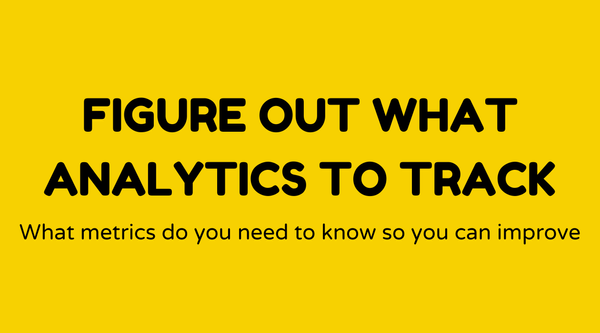 Figure out metrics / analytics to track