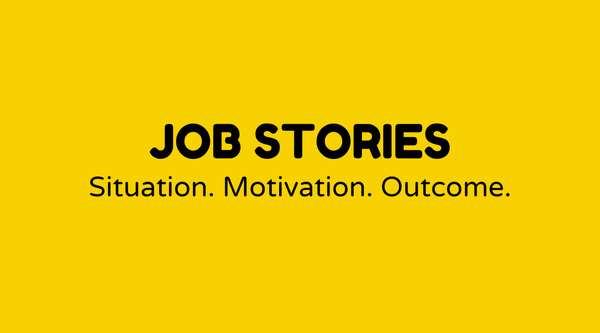 Job stories