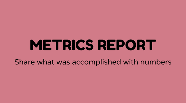 Metrics reports