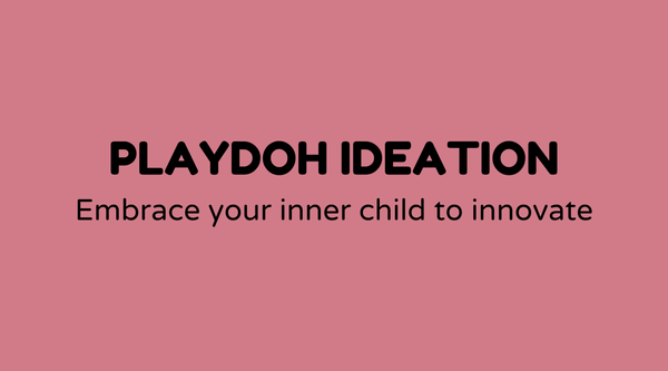 Playdoh Ideation