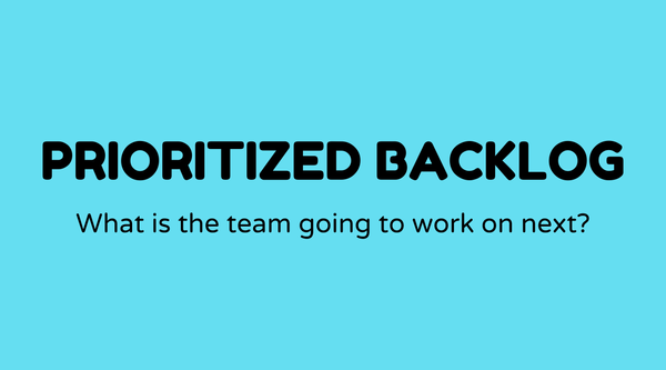Prioritized backlog of user stories