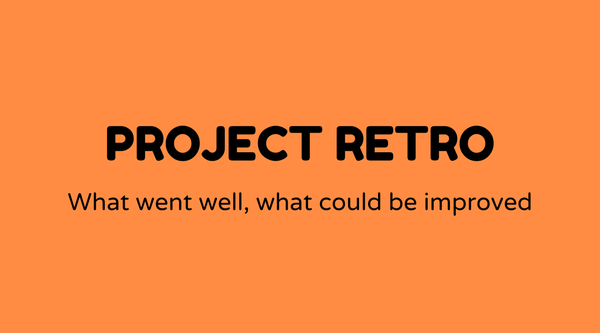 Project retrospective (retro)