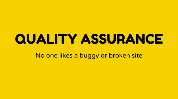 Quality Assurance (QA)