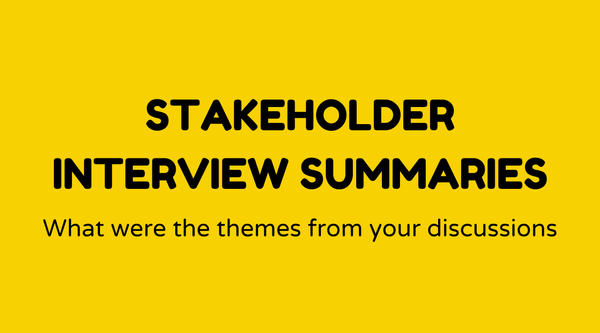 Stakeholder interview summaries