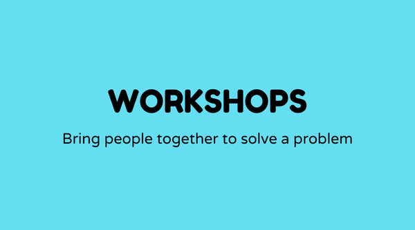 Workshops